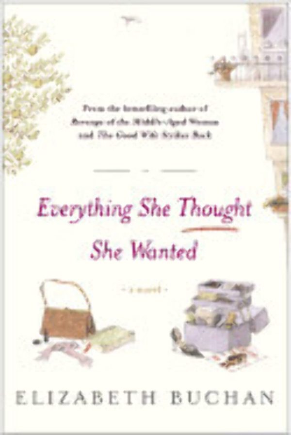 Everything She Thought She Wanted: A Novel