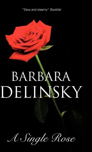 A Single Rose Delinsky, Barbara