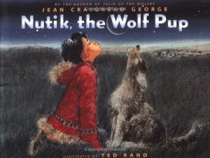 Nutik, the Wolf Pup George, Jean Craighead and Rand, Ted