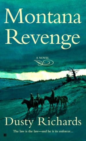 Montana Revenge (Herschel Baker) Richards, Dusty