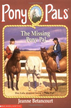 The Missing Pony Pal (Pony Pals #16) Betancourt, Jeanne