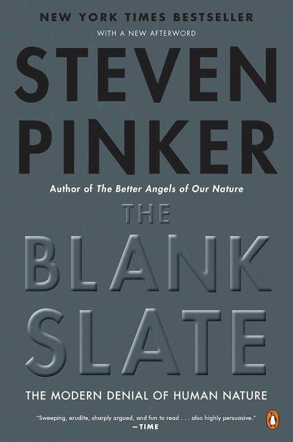 The Blank Slate: The Modern Denial of Human Nature [Paperback] Pinker, Steven