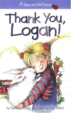 Thank You, Logan! (Hopscotch Hill School) Tripp, Valerie and Allen, Joy