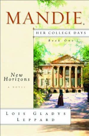 New Horizons (Mandie: Her College Days) [Paperback] Leppard, Lois Gladys