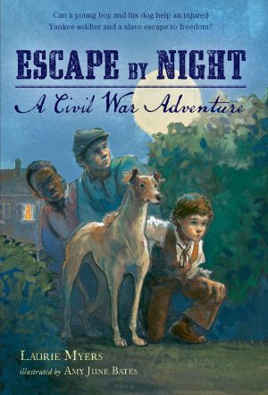 Escape by Night: A Civil War Adventure [Paperback] Myers, Laurie and Bates, Amy June