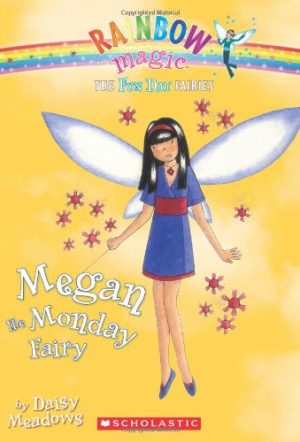 Fun Day Fairies #1: Megan the Monday Fairy: A Rainbow Magic Book Meadows, Daisy and Ripper, Georgie