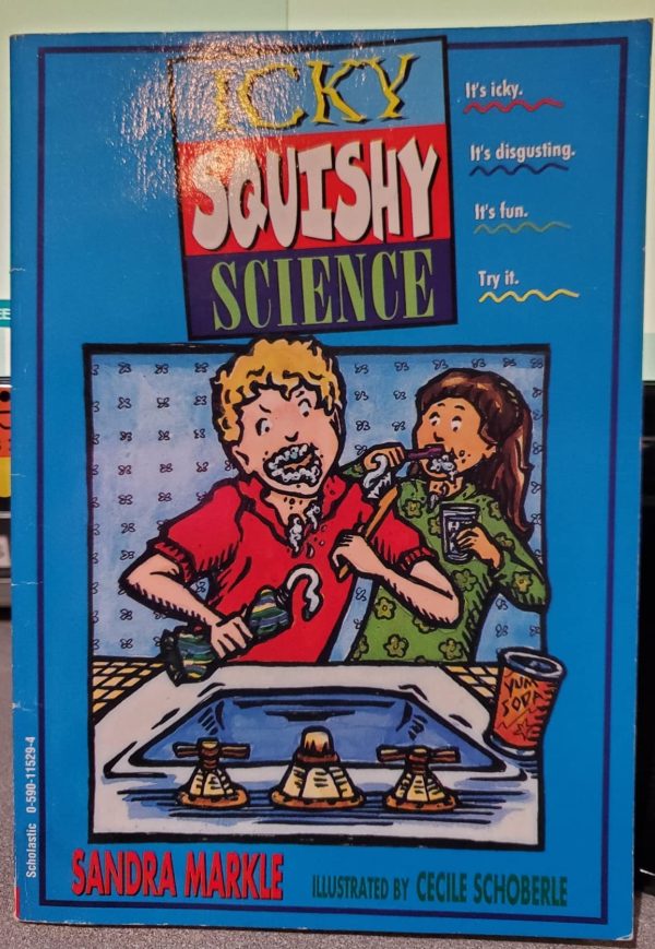 Icky, squishy science Markle, Sandra