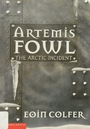 Artemis Fowl:The Arctic Incident [Paperback] Eoin Colfer