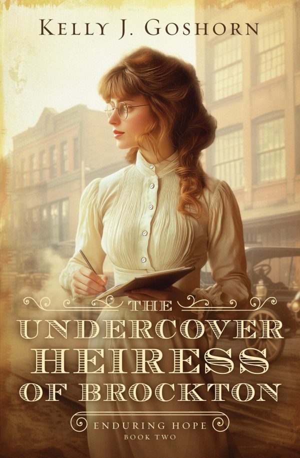 The Undercover Heiress of Brockton: Volume 2 (Enduring Hope) [Paperback] Goshorn, Kelly J