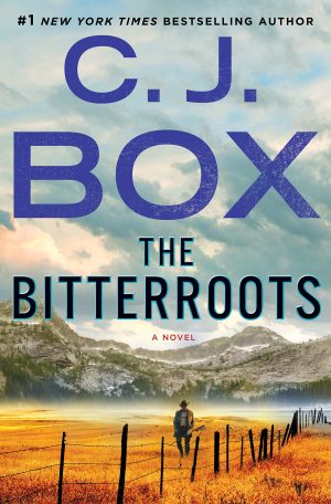 The Bitterroots: A Cassie Dewell Novel (Highway Quartet) Box, C.J.