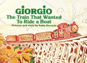 Giorgio: The Train That Wanted To Ride A Boat [Paperback] Benarde, Anita