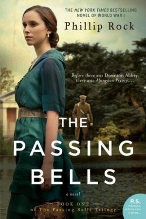 The Passing Bells: A Novel (Greville Family) [Paperback] Rock, Phillip