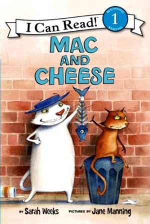 Mac and Cheese - I Can Read (Level 1) - Paperback [Unknown Binding] Sarah Weeks