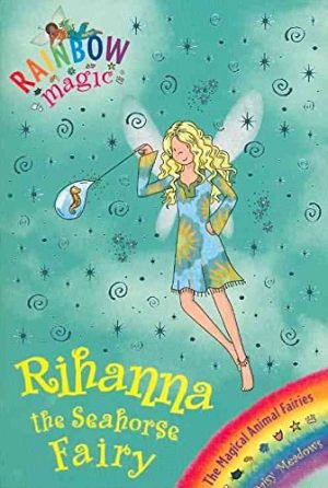 Rihanna the Seahorse Fairy [Paperback] Meadows, Daisy