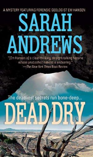 Dead Dry (Em Hansen Mysteries) Andrews, Sarah