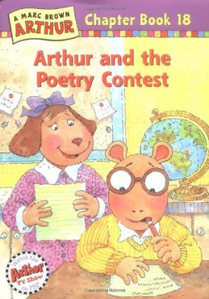 Arthur and the Poetry Contest: A Marc Brown Arthur Chapter Book 18 (Marc Brown Arthur Chapter Books) Brown, Marc