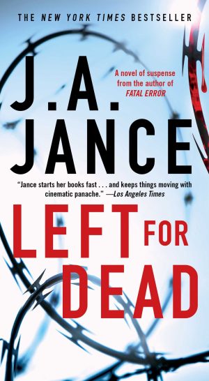 Left for Dead: A Novel (Ali Reynolds Series) [Mass Market Paperback] Jance, J.A.
