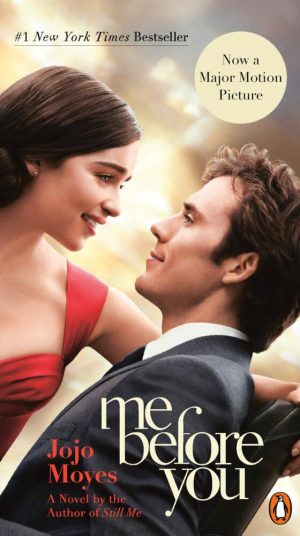 Me Before You: A Novel (Movie Tie-In) [Paperback] Moyes, Jojo