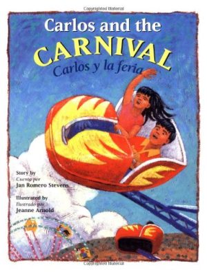 Carlos and the Carnival/Carlos y la feria (Bilingual) (Carlos Series) (English, Multilingual and Spanish Edition) Stevens, Jan Romero