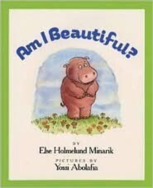 Am I Beautiful? Minarik, Else Holmelund and Abolafia, Yossi
