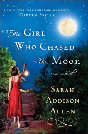 The Girl Who Chased the Moon: A Novel Allen, Sarah Addison