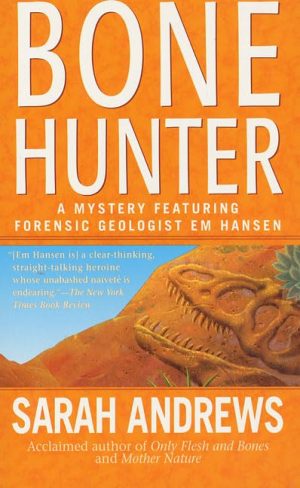 Bone Hunter (Em Hansen Mysteries) Andrews, Sarah