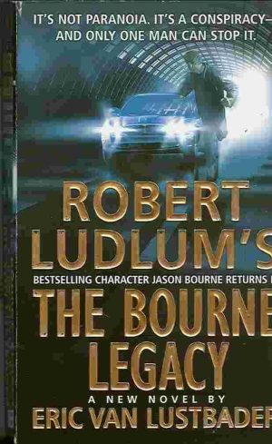 The Bourne Legacy Lustbader, Eric Van