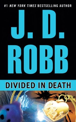 Divided in Death J.D. Robb and Nora Roberts