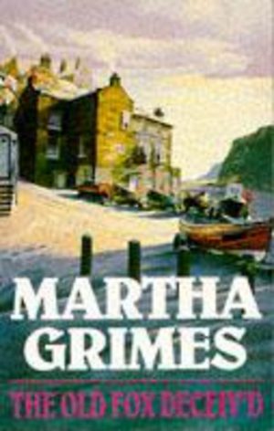 The Old Fox Deceiv'D [Paperback] Martha Grimes