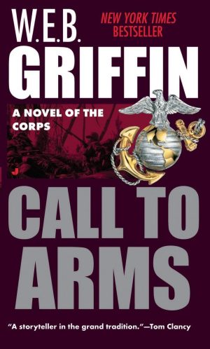 Call to Arms (The Corps, Book 2) [Mass Market Paperback] Griffin, W.E.B.