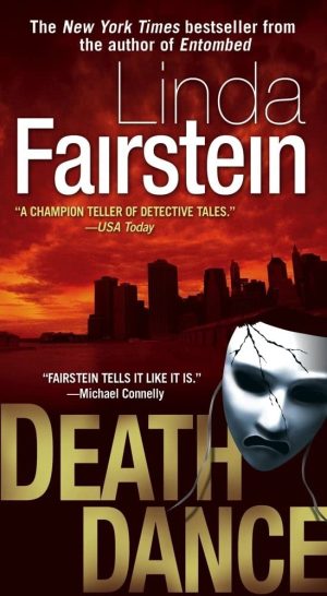 Death Dance: A Novel (Alexandra Cooper Mysteries) [Mass Market Paperback] Fairstein, Linda