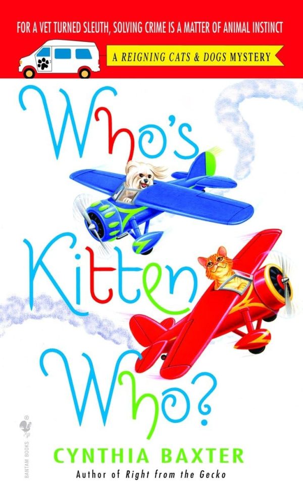 Who's Kitten Who? (Reigning Cats & Dogs Mysteries, No. 6)