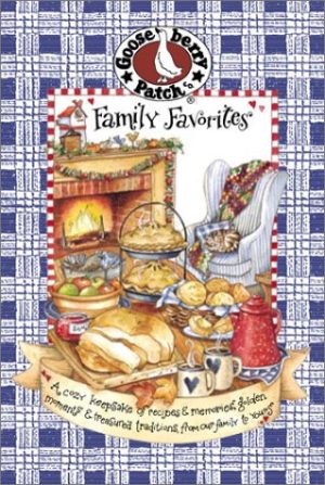Family Favorites Cookbook (Everyday Cookbook Collection) Gooseberry Patch