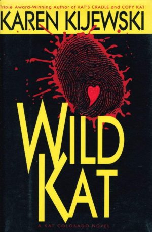 Wild Kat [Hardcover] Kijewski, Karen