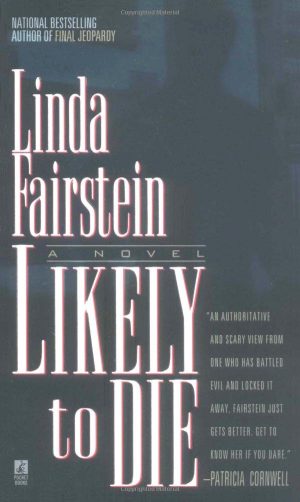 Likely to Die Fairstein, Linda