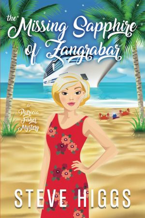 The Missing Sapphire of Zangrabar: A Patricia Fisher Mystery (Patricia Fisher Cruise Ship Mysteries) [Paperback] higgs, steve