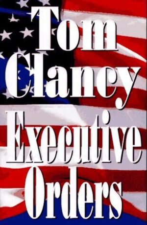 Executive Orders Clancy, Tom
