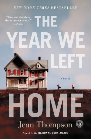 The Year We Left Home: A Novel [Paperback] Thompson, Jean
