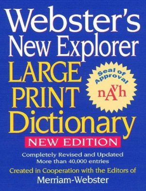 Webster's New Explorer Large Print Dictionary Merriam-Webster