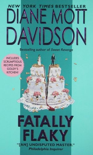 Fatally Flaky (Goldy Schulz) [Mass Market Paperback] Davidson, Diane Mott