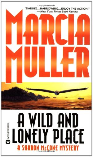 A Wild and Lonely Place Muller, Marcia
