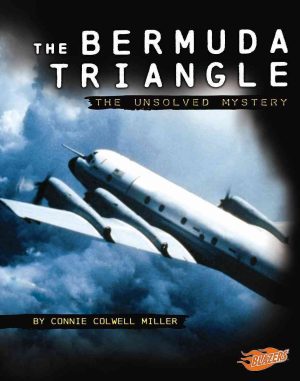 The Bermuda Triangle: The Unsolved Mystery (Blazers: Mysteries of Science) Miller, Connie Colwell
