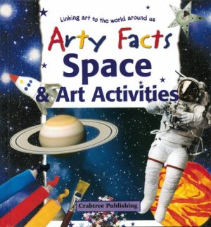 Space & Art Activities (Arty Facts) Goodman, Polly