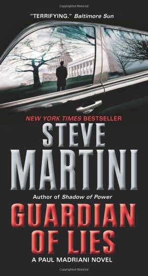 Guardian of Lies (Paul Madriani Novels) by Steve Martini (27-Apr-2010) Mass Market Paperback [Mass Market Paperback] Steve Martini