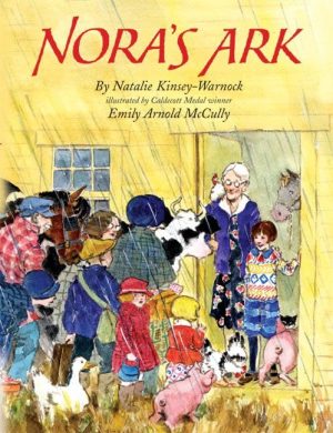 Nora's Ark Kinsey-warnock, Natalie and Mccully, Emily Arnold