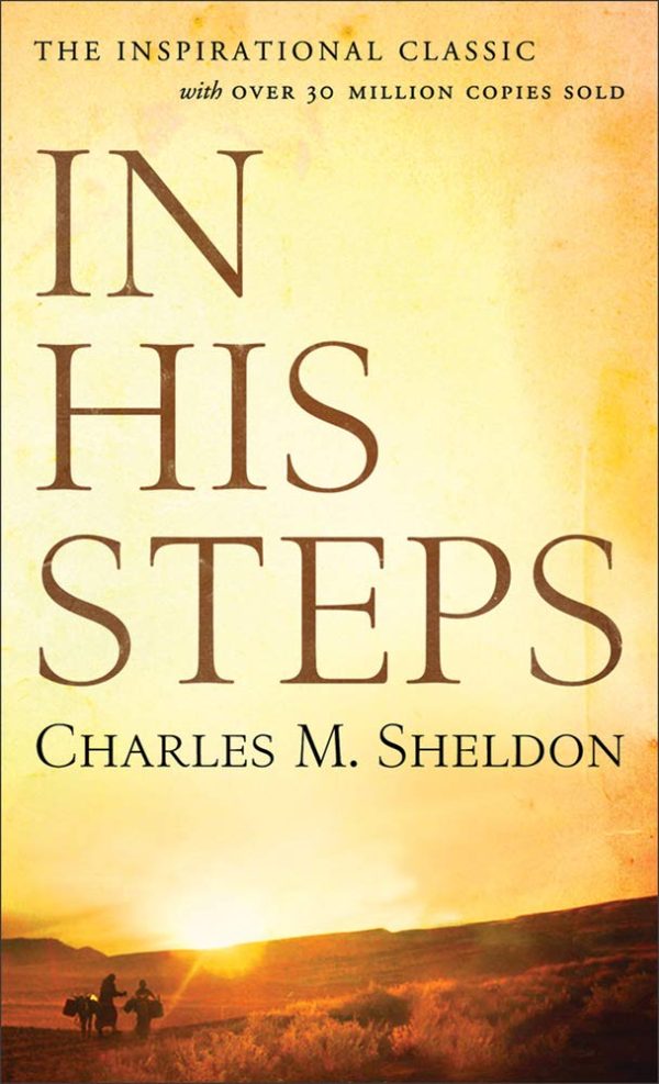 In His Steps [Paperback] Sheldon, Charles M.