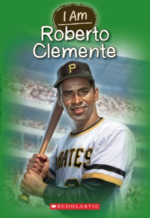 I Am Roberto Clemente (I Am #8) (8) [Paperback] Gigliotti, Jim