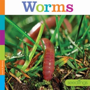Worms (Seedlings) Murray, Laura K.
