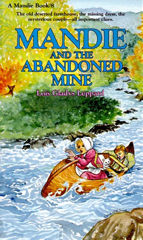 Mandie and the Abandoned Mine (Mandie, Book 8) [Mass Market Paperback] Leppard, Lois