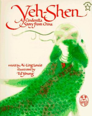 Yeh-Shen: A Cinderella Story from China [Paperback] Louie, Ai-Ling